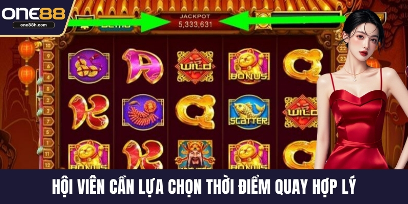 Hội viên cần lựa chọn thời điểm quay hợp lý